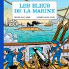 Tuniques Bleues - Les bleus de la Marine - Tirage de luxe collector