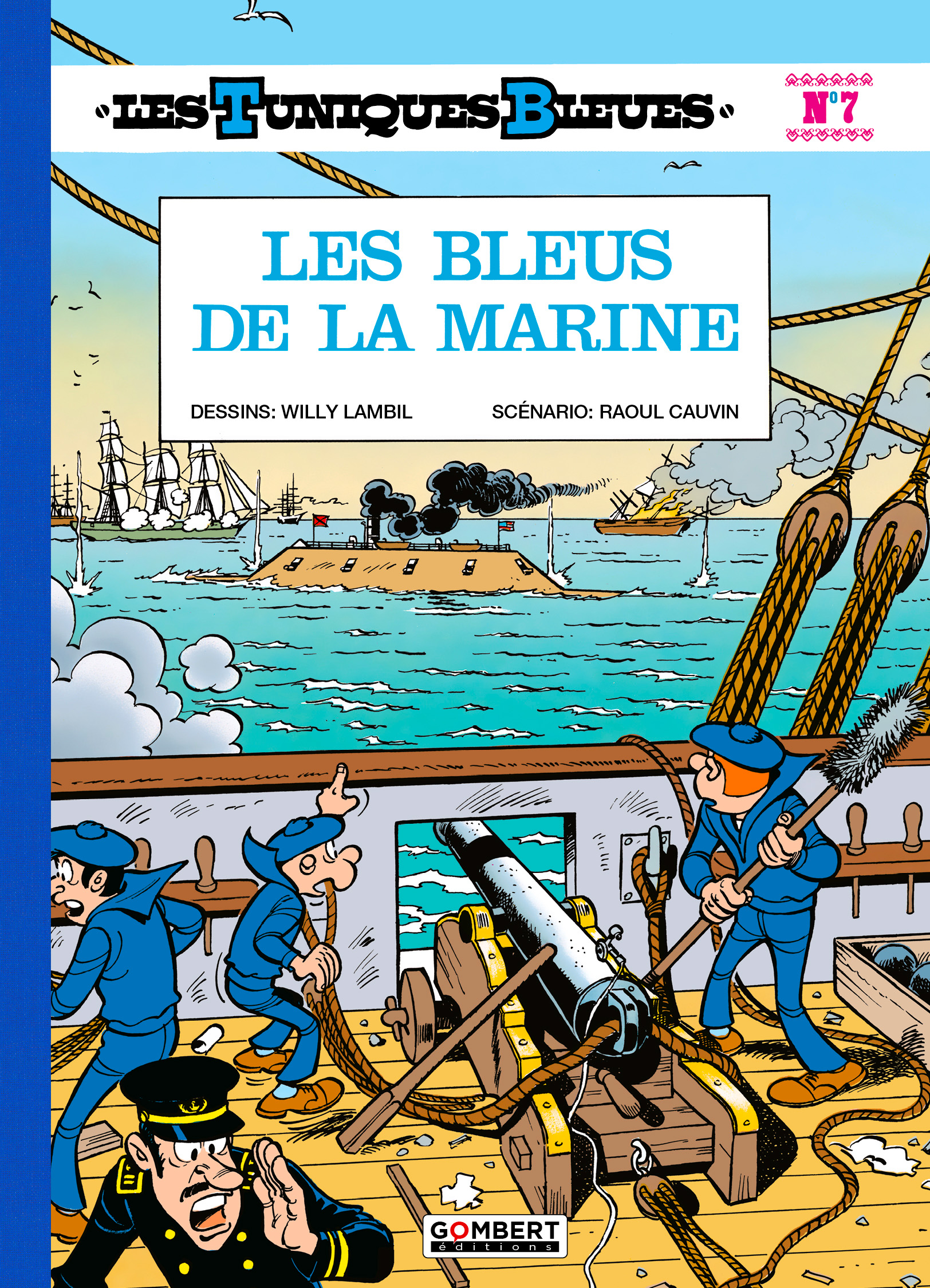 Tuniques Bleues - Les bleus de la Marine - Tirage de luxe collector